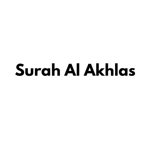 Surah Al Akhlas